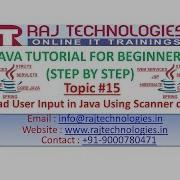Java Tutorial For Beginners 15 Read User Input In Java Scanner Class Raj Technologies
