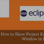 How To Show Project Explorer Window In Eclipse