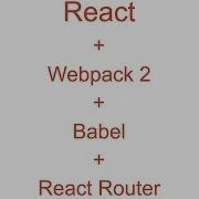 How To Build A React Webpack 2 Starter Part 1 Webpack 2 Babel Setup