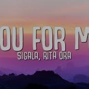 Sigala Rita Ora You For Me Lyrics