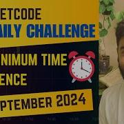 539 Minimum Time Difference Daily Challenge 16 Sep 2024 POTD Leetcodechallenge Dsa Java