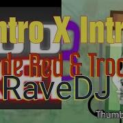 Intro X Intro Code Red Troc3 RaveDj
