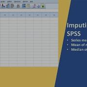 Replacing Missing Values Imputing Data In SPSS Part 1