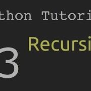 Recursion Python Tutorial 13