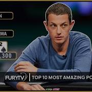 TOP 10 MOST AMAZING POKER HANDS EVER