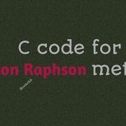 Code For Newton Raphson Method C Code For Newton Raphson Method Uvduduli