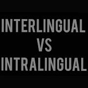 Interlingual Vs Intralingual Translation