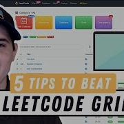 5 Tips To BEAT The LeetCode Grind