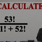 Can You Solve This Factorial Challenge 53 51 52 Factorial Questions For 2025 Exam Prep