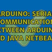 Arduino Serial Communication Between Arduino And Java NetBeans