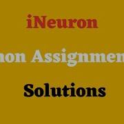 INeuron Python Assignment 1 Solution Data Science