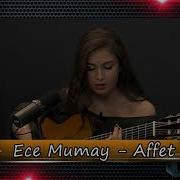 Ece Mumay Affet