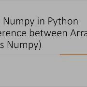 Basic Numpy In Python Difference Between Array Vs List Vs Numpy
