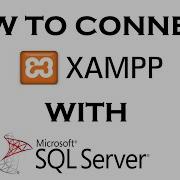 Connect Xampp To Sql Server 2020 How To Connect Xampp To Sql Server