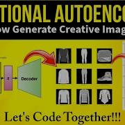 Step By Step VAE Tutorial Implementing From Scratch In TensorFlow Keras Variational Autoencoder