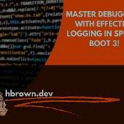 Debugging Your Spring Boot 3 App With Effective Logging