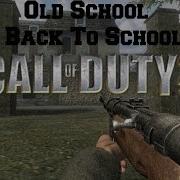 Old School Back 2 School Call Of Duty 2