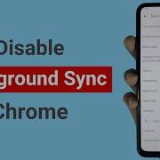 How To Disable Background Sync On Google Chrome On Android
