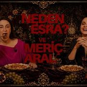 Neden Esra Ile Meriç Aral Cips Ve Karides Ve Güzellik Ve Çirkinlik