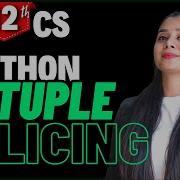 Python Tuple Slicing Class 12 Computer Science
