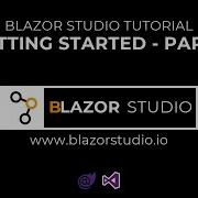 Blazor Studio Tutorial Getting Started Part 1