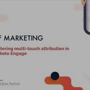 Mastering Multi Touch Attribution In Marketo Engage