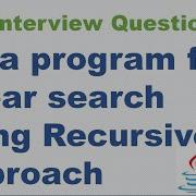 Java Program For Linear Search Using Recursive Approach Linear Search Using Recursive Approach