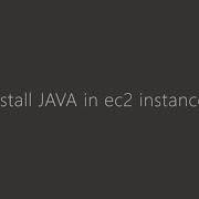 Install Java In Ec2 Instance