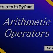 Operators In Python Part 1 Arithmetic Operators