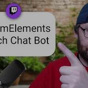 Как добавить чат бот StreamElements в Twitch руководство по командам чата