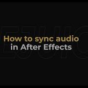 How To Sync Audio In After Effects AEJuice Tutorials