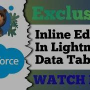 Get Ready To Amp Up Your Productivity With Inline Editing In Lightning DataTable