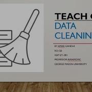 Amar Gandhi HAP 671 001 Teach One Data Cleaning