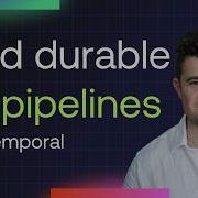 Build Durable ML Pipelines With Temporal