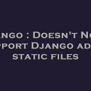 Django Doesn T Nginx Support Django Admin Static Files