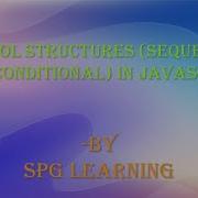 Javascript Js Control Structures Sequential And Conditional JavaScript Programming