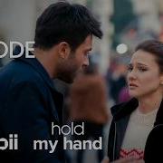 Hold My Hand Full Episode 24