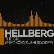 Progressive House Hellberg The Girl Feat Cozi Zuehlsdorff Monstercat Release