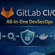GitLab CI CD Pipeline Explained DevOps Class 20 All In One DevSecOps Platform