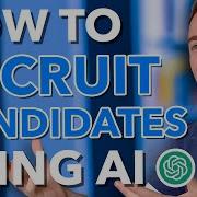 How To Recruit Job Candidates Using AI