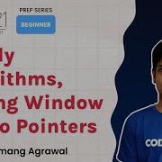 SnackDown 2021 Prep Series Greedy Algorithms Sliding Window Two Pointers Ep6 Part 1 Umang