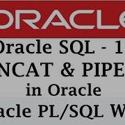 CONCAT PIPE Operators In Oracle Oracle Tutorials For Beginners