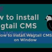 How To Install Wagtail CMS On Window