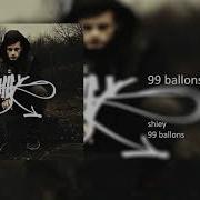 Shiey 99 Ballons