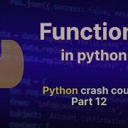 Functions In Python Python Crash Course Part 12
