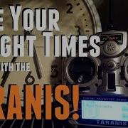 Time Your Flights With The Taranis Part 1