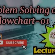 Problem Solving On Flowcharts 01 Assignment On Flowchart