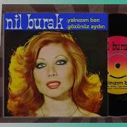 Nil Burak Yalnızım Ben Gözünüz Aydın Orjinal 45 Lik Plak Kayıtları