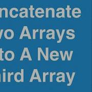 Concatenate Two Arrays C Programming Example