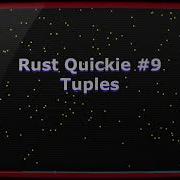 Rust Quickie 9 Tuples